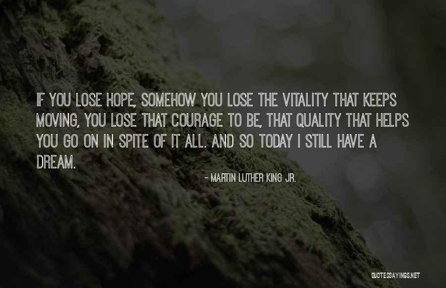 If You Lose Hope Quotes By Martin Luther King Jr.