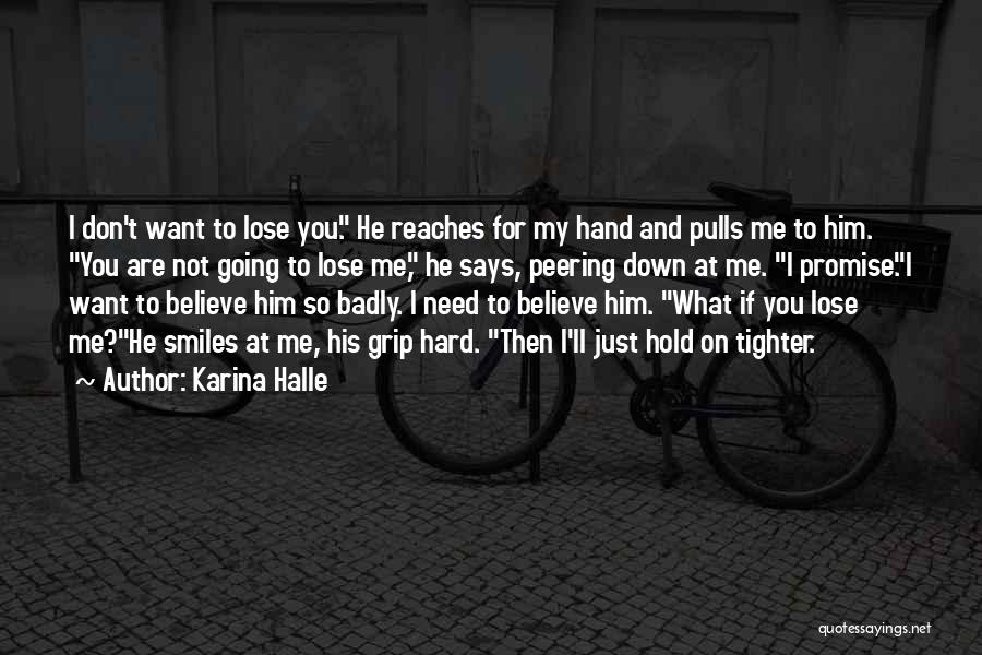 If You Lose Me Quotes By Karina Halle