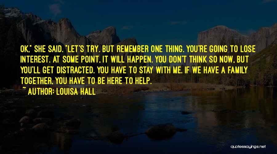 If You Lose Me Quotes By Louisa Hall