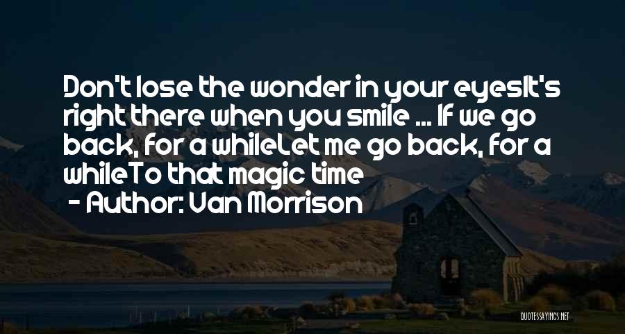 If You Lose Me Quotes By Van Morrison