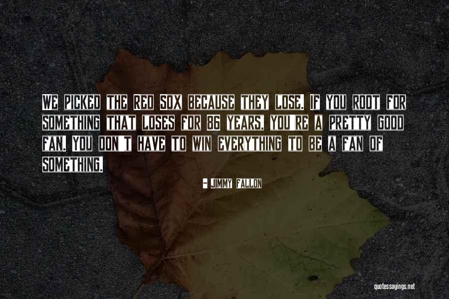 If You Lose Something Quotes By Jimmy Fallon If You Lose Something Quotes By Jimmy Fallon