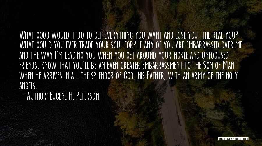 If You Lose Your Way Quotes By Eugene H. Peterson