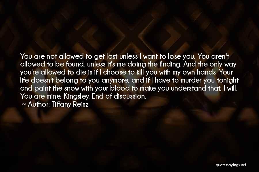 If You Lose Your Way Quotes By Tiffany Reisz