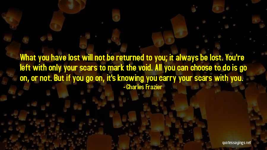 If You Lost It Quotes By Charles Frazier