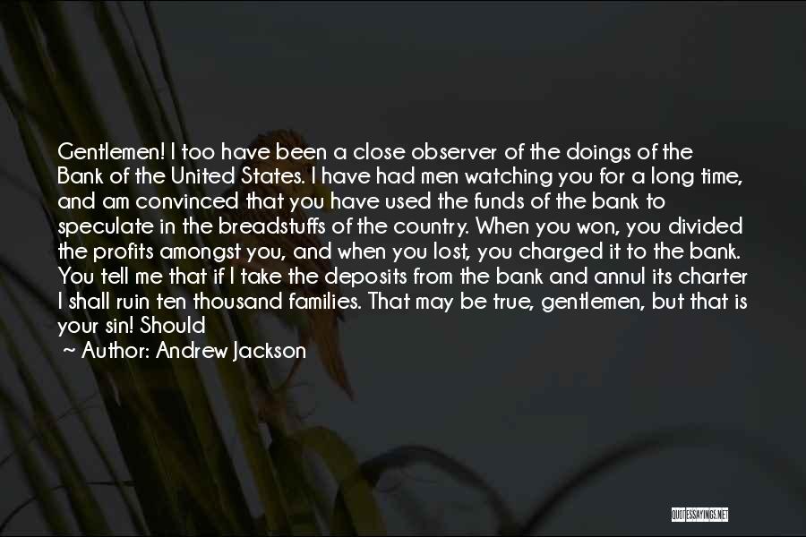 If You Lost Me Quotes By Andrew Jackson