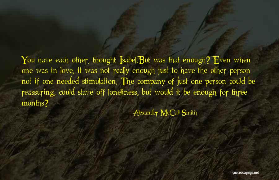 If You Love Each Other Quotes By Alexander McCall Smith If You Love Each Other Quotes By Alexander McCall Smith