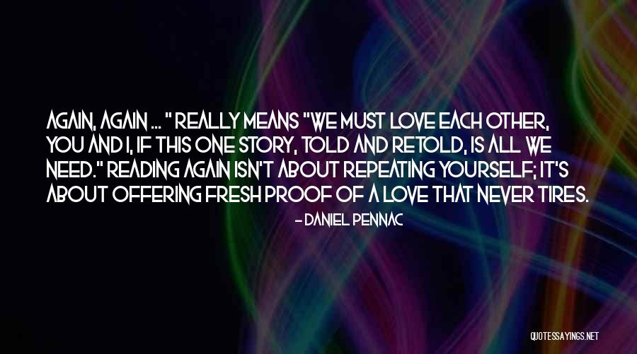 If You Love Each Other Quotes By Daniel Pennac If You Love Each Other Quotes By Daniel Pennac