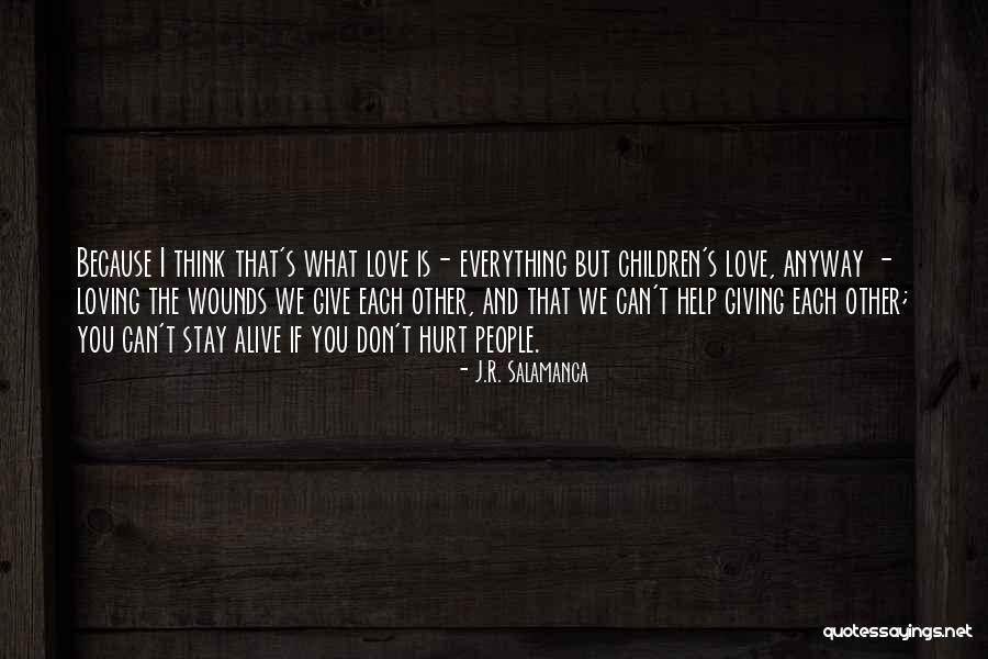 If You Love Each Other Quotes By J.R. Salamanca If You Love Each Other Quotes By J.R. Salamanca