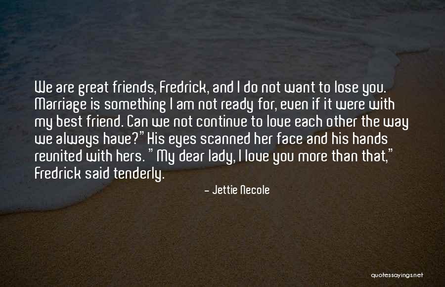 If You Love Each Other Quotes By Jettie Necole If You Love Each Other Quotes By Jettie Necole