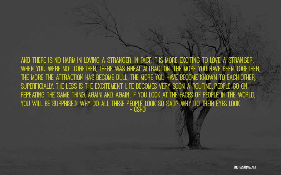 If You Love Each Other Quotes By Osho If You Love Each Other Quotes By Osho