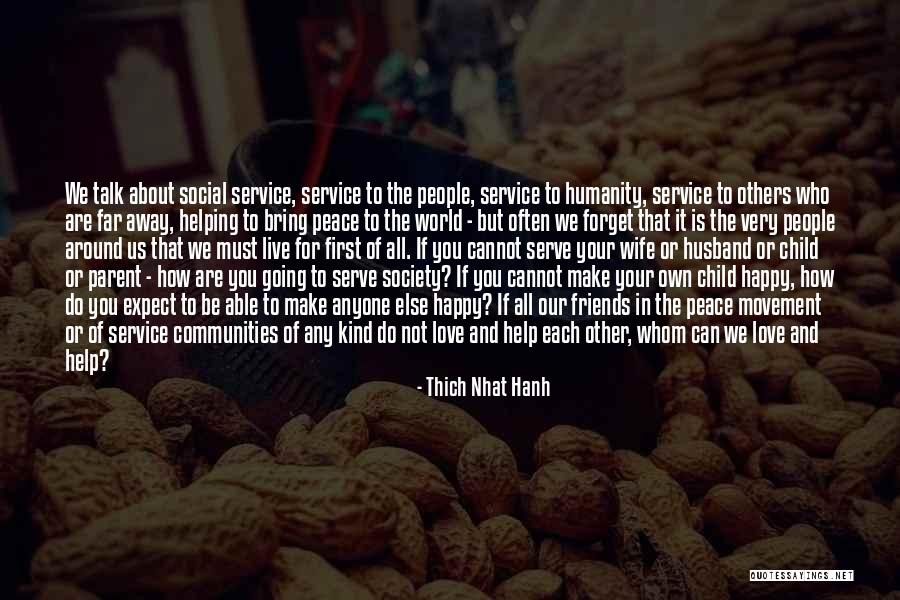 If You Love Each Other Quotes By Thich Nhat Hanh If You Love Each Other Quotes By Thich Nhat Hanh