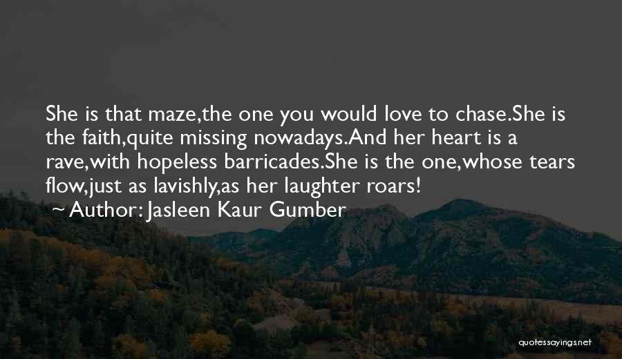 If You Love Her Chase Her Quotes By Jasleen Kaur Gumber