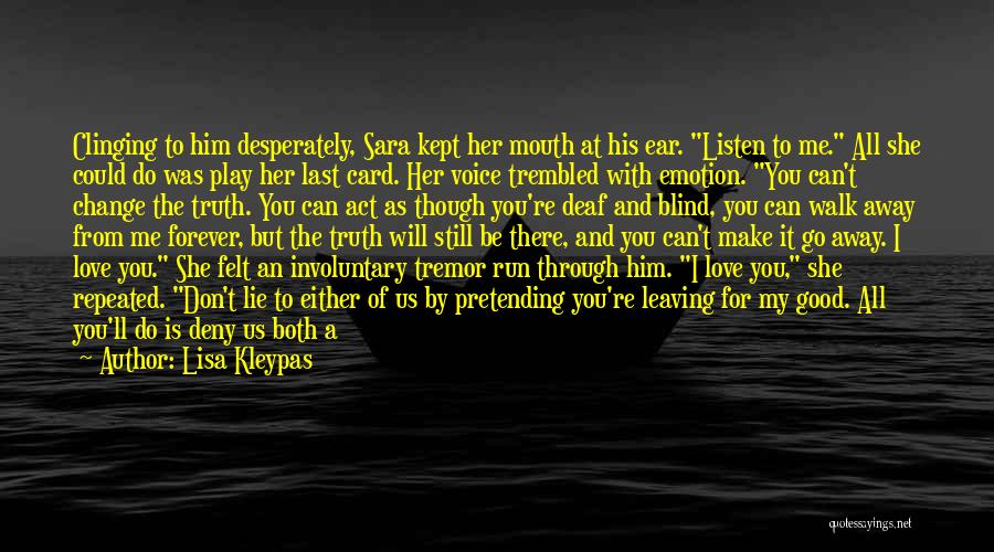 If You Love Her Let Her Go Quotes By Lisa Kleypas
