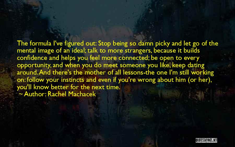 If You Love Her Let Her Go Quotes By Rachel Machacek