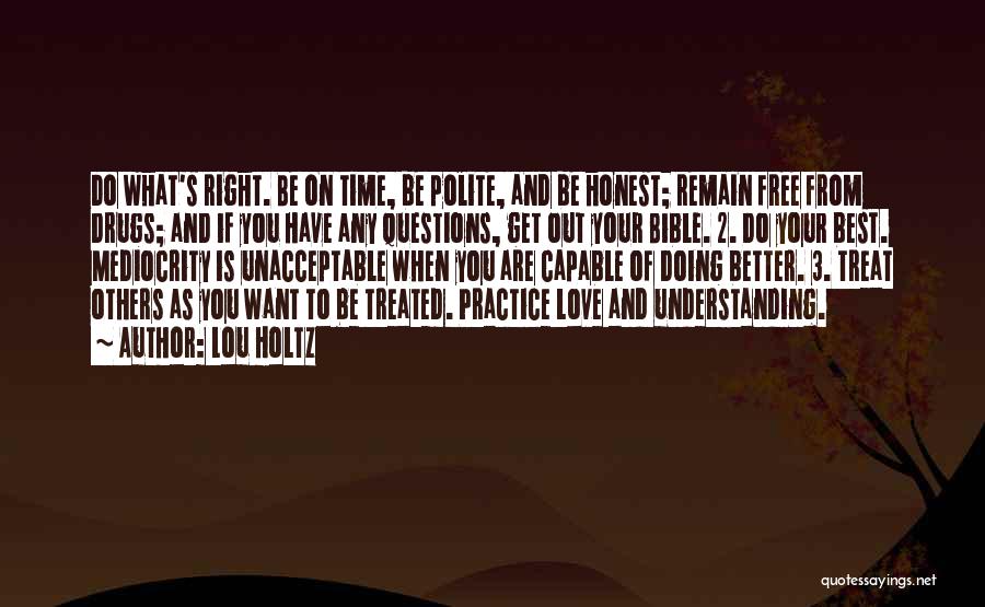 If You Love Her Treat Her Right Quotes By Lou Holtz If You Love Her Treat Her Right Quotes By Lou Holtz