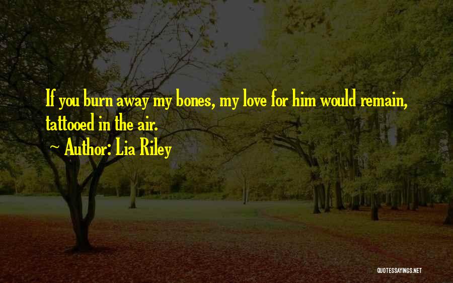 If You Love Him Quotes By Lia Riley