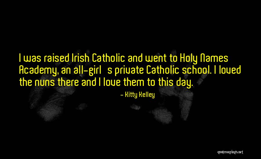 If You Love Irish Girl Quotes By Kitty Kelley