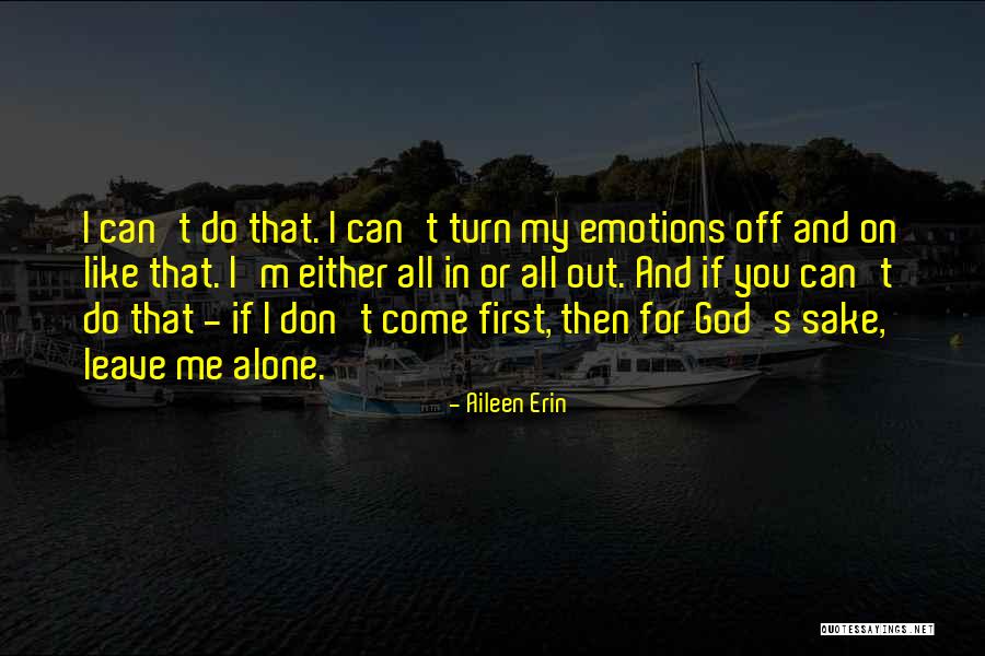 If You Love Me For Me Quotes By Aileen Erin If You Love Me For Me Quotes By Aileen Erin