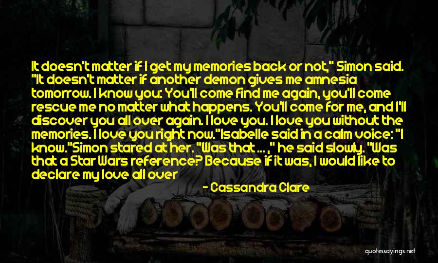 If You Love Me For Me Quotes By Cassandra Clare If You Love Me For Me Quotes By Cassandra Clare