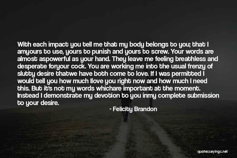 If You Love Me For Me Quotes By Felicity Brandon If You Love Me For Me Quotes By Felicity Brandon