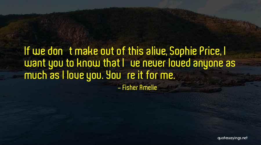 If You Love Me For Me Quotes By Fisher Amelie If You Love Me For Me Quotes By Fisher Amelie
