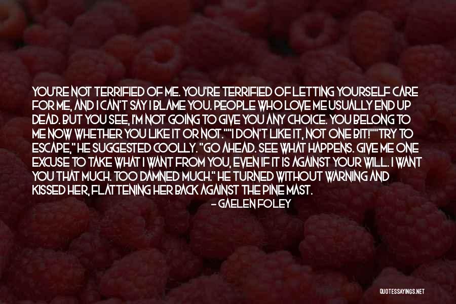 If You Love Me For Me Quotes By Gaelen Foley If You Love Me For Me Quotes By Gaelen Foley
