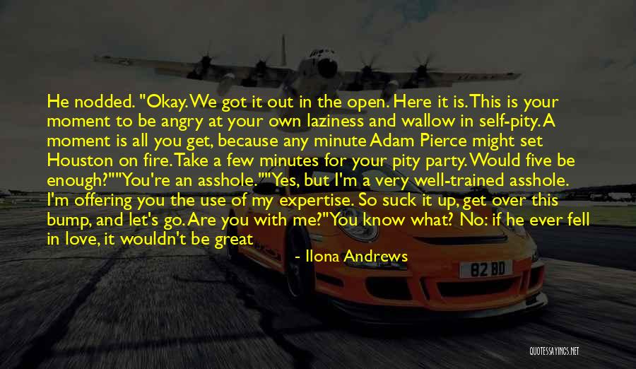 If You Love Me For Me Quotes By Ilona Andrews If You Love Me For Me Quotes By Ilona Andrews