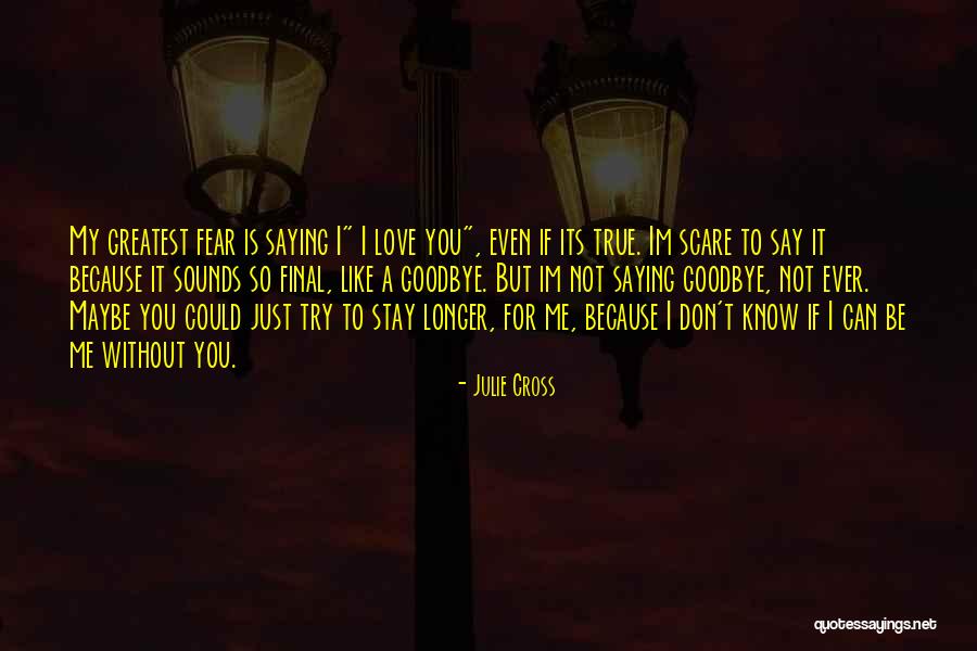 If You Love Me For Me Quotes By Julie Cross