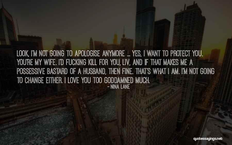 If You Love Me For Me Quotes By Nina Lane If You Love Me For Me Quotes By Nina Lane