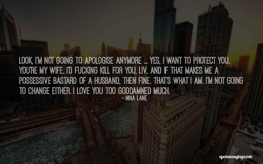 If You Love Me For Me Quotes By Nina Lane