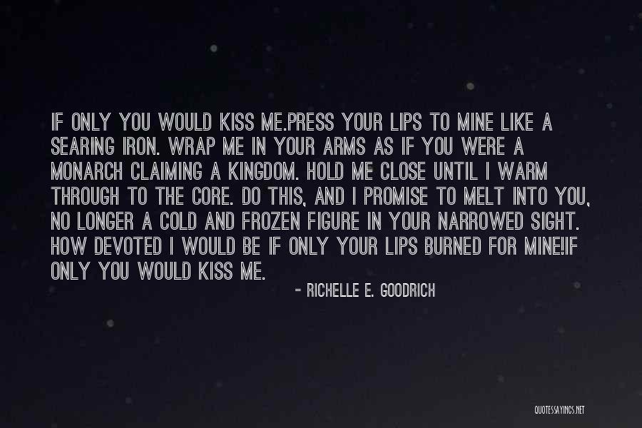 If You Love Me For Me Quotes By Richelle E. Goodrich If You Love Me For Me Quotes By Richelle E. Goodrich
