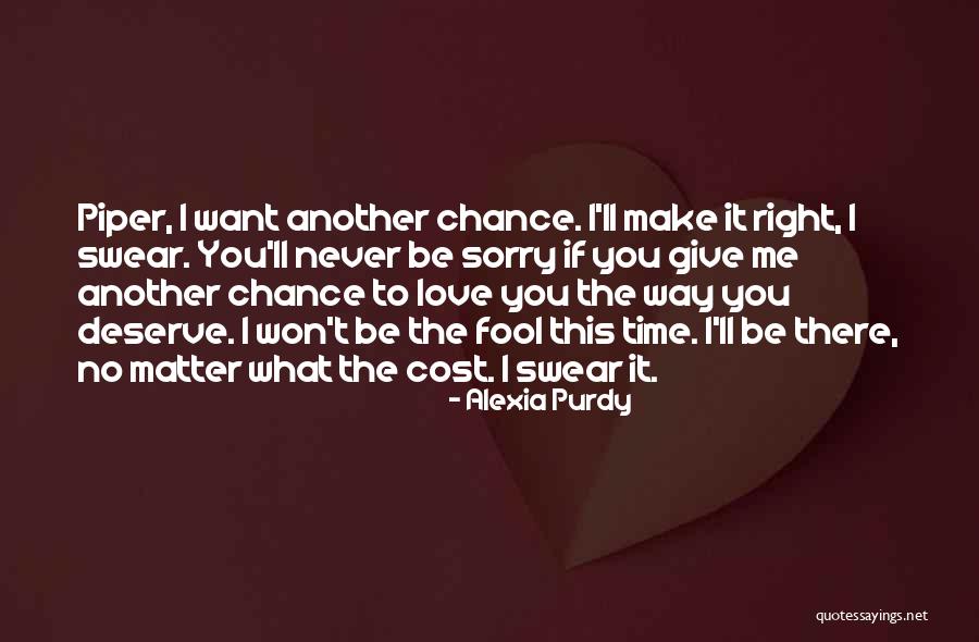 If You Love Me Right Quotes By Alexia Purdy