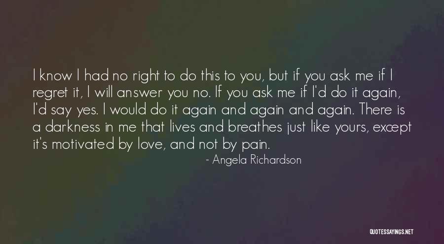 If You Love Me Right Quotes By Angela Richardson