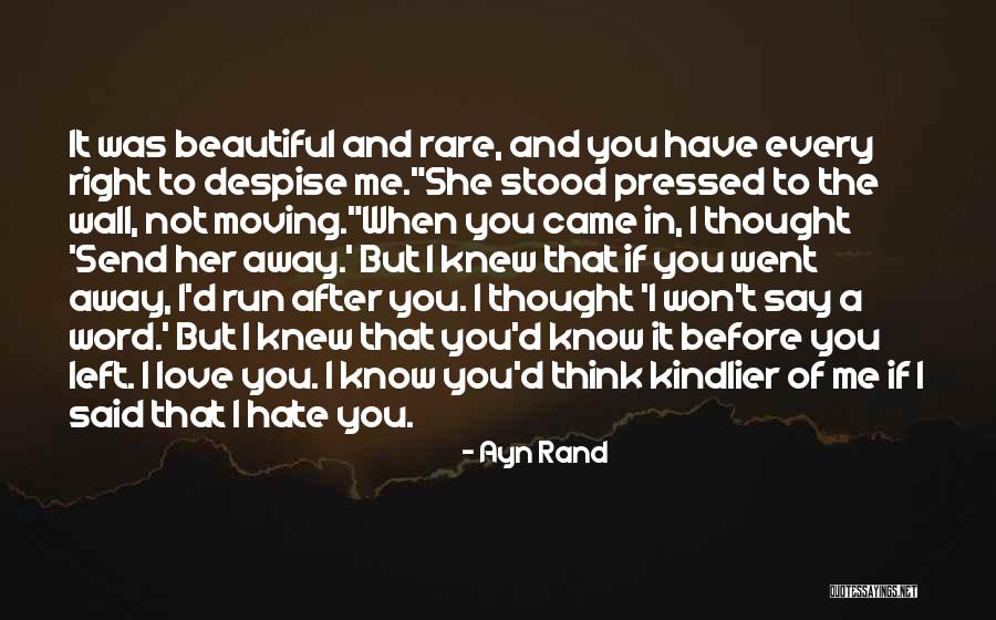 If You Love Me Right Quotes By Ayn Rand