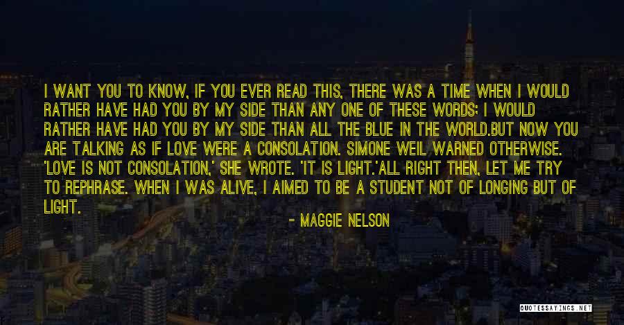 If You Love Me Right Quotes By Maggie Nelson