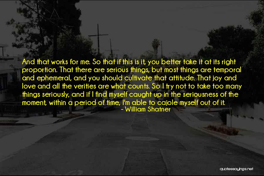 If You Love Me Right Quotes By William Shatner