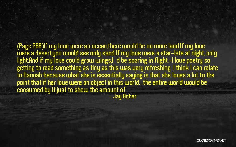 If You Love Me Show Me Quotes By Jay Asher
