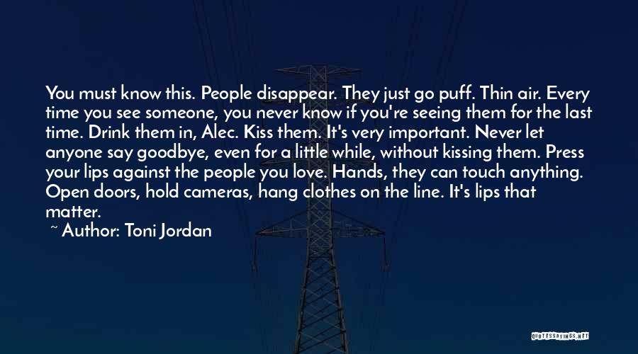 If You Love Someone Say It Quotes By Toni Jordan