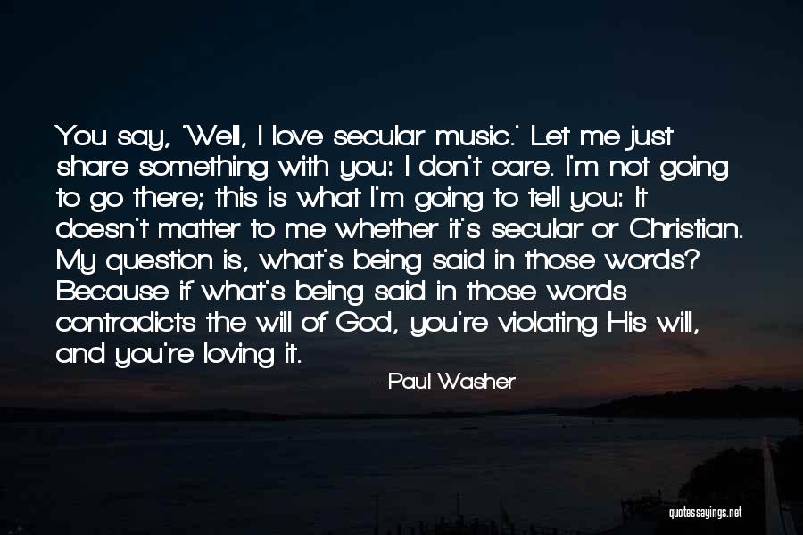 If You Love Something Let Go Quotes By Paul Washer If You Love Something Let Go Quotes By Paul Washer