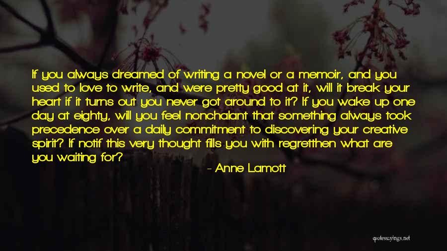 If You Love Something Quotes By Anne Lamott