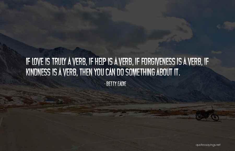 If You Love Something Quotes By Betty Eadie If You Love Something Quotes By Betty Eadie