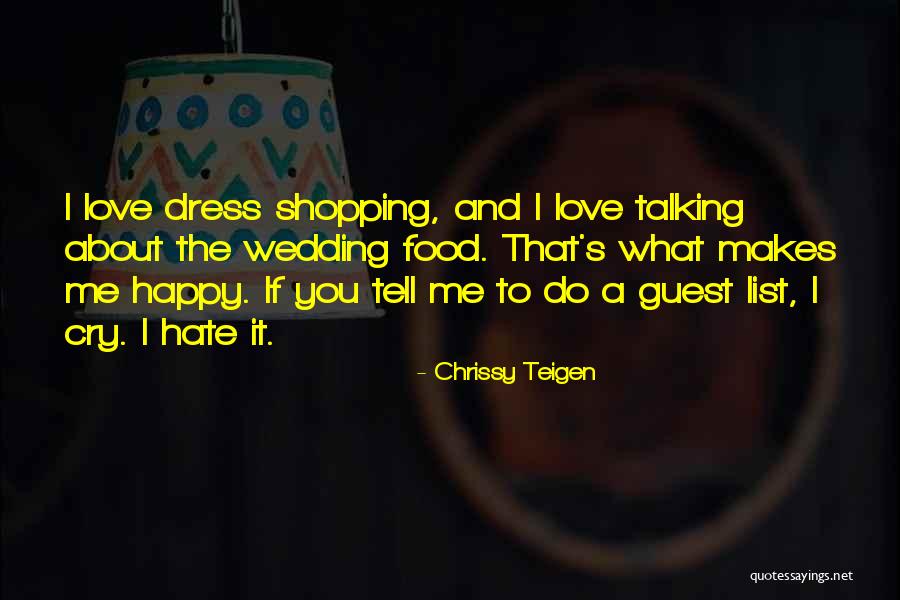 If You Love Tell Me Quotes By Chrissy Teigen If You Love Tell Me Quotes By Chrissy Teigen