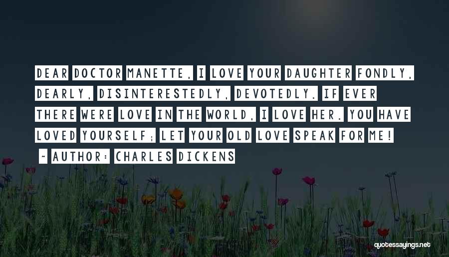 If You Love Your Daughter Quotes By Charles Dickens