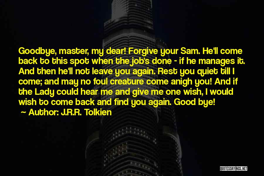 If You Love Your Job Quotes By J.R.R. Tolkien