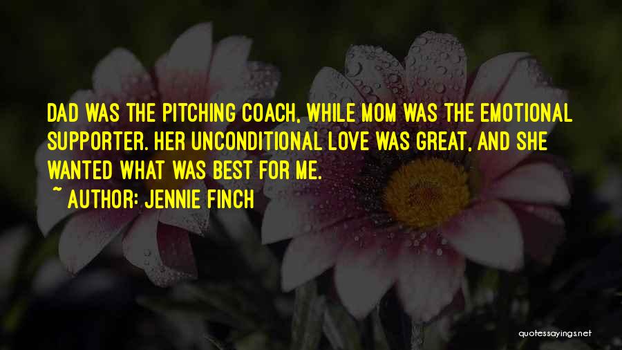 If You Love Your Mom Quotes By Jennie Finch