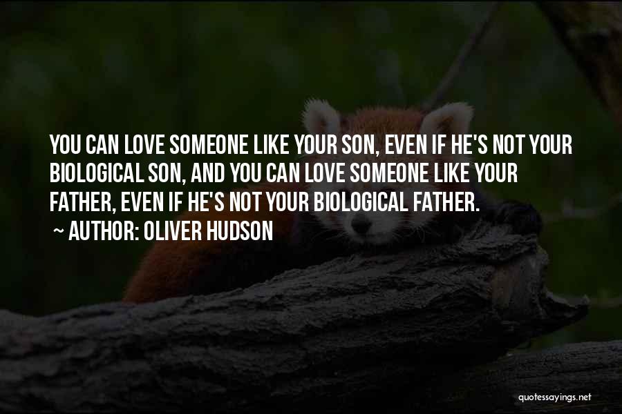 If You Love Your Son Quotes By Oliver Hudson