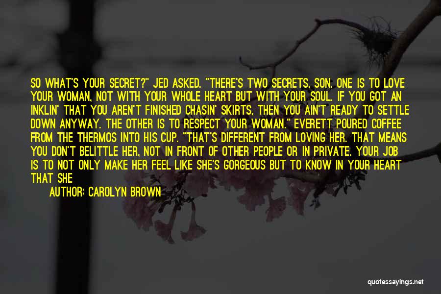If You Love Your Woman Quotes By Carolyn Brown
