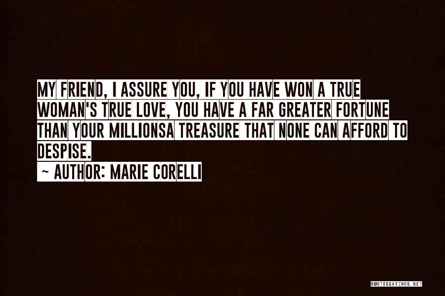 If You Love Your Woman Quotes By Marie Corelli