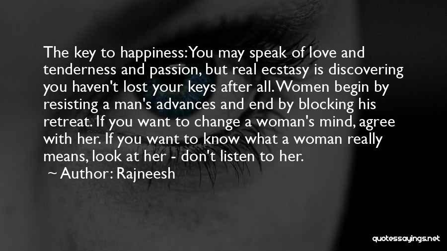 If You Love Your Woman Quotes By Rajneesh