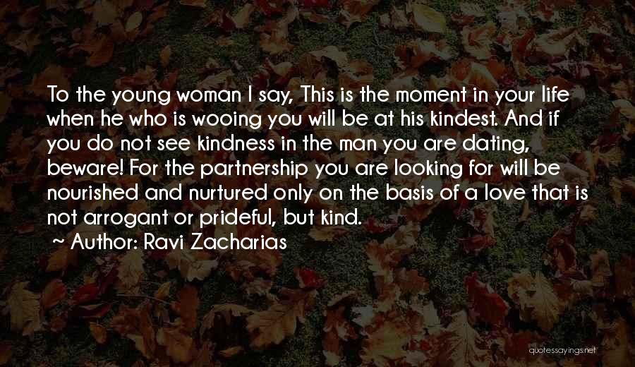 If You Love Your Woman Quotes By Ravi Zacharias